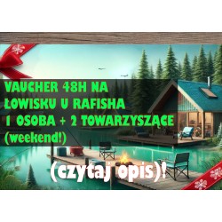 48h WEEKEND na łowisku u...